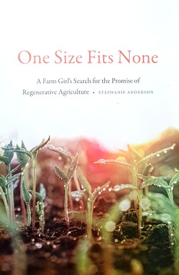 One Size Fits None: A Farm Girl's Search For The Promise Of Regenerative Agriculture