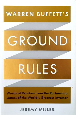 Seller image for Warren Buffett's Ground Rules: Words Of Wisdom From The Partnership Letters Of The World's Greatest Investor for sale by Marlowes Books and Music