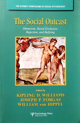 Seller image for The Social Outcast: Ostracism, Social Exclusion, Rejection, And Bullying for sale by Marlowes Books and Music