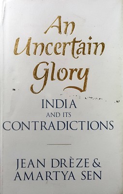 Imagen del vendedor de Uncertain Glory: India And Its Contradictions, An a la venta por Marlowes Books and Music