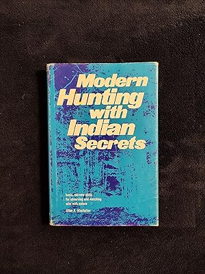 MODERN HUNTING WITH INDIAN SECRETS