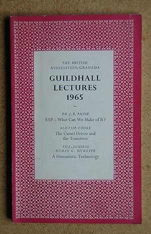 The British Association/Granada Guildhall Lectures 1965.