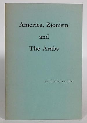 America, Zionism and The Arabs