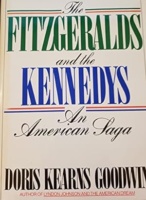 Image du vendeur pour The Fitzgeralds and the Kennedys : An American Saga mis en vente par -OnTimeBooks-