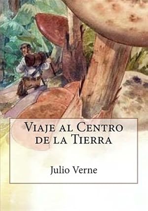 Seller image for Viaje Al Centro de la Tierra -Language: spanish for sale by GreatBookPricesUK