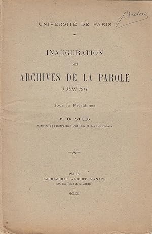 Imagen del vendedor de Inauguration des Archives de la parole : 3 juin 1911, sous la prsidence de M. Th. Steeg,. a la venta por PRISCA