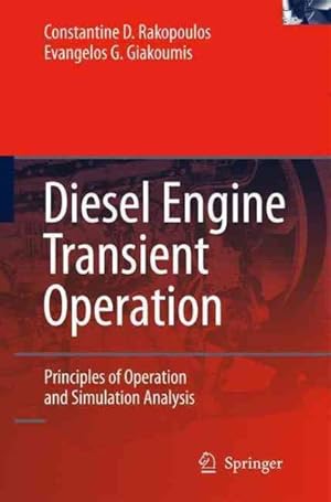 Immagine del venditore per Diesel Engine Transient Operation : Principles of Operation and Simulation Analysis venduto da GreatBookPricesUK