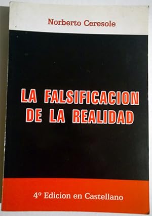 Image du vendeur pour La falsificacin de la realidad. La Argentina en el espacio geopoltico del terrorismo judo mis en vente par Federico Burki