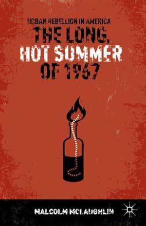 Imagen del vendedor de Long, Hot Summer of 1967 : Urban Rebellion in America a la venta por GreatBookPricesUK