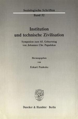 Seller image for Institution und technische Zivilisation. for sale by BuchWeltWeit Ludwig Meier e.K.