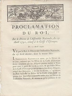 Imagen del vendedor de Proclamation du roi, sur le dcret de l'Assemble nationale, du 17 avril 1790, relatif  la caisse-d'escompte. a la venta por PRISCA