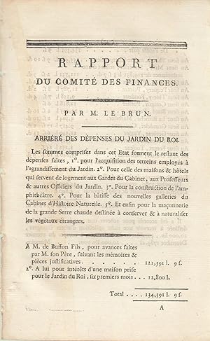 Imagen del vendedor de Rapport du Comit des finances. Par M. Le Brun. Arrir des dpenses du Jardin du Roi. a la venta por PRISCA