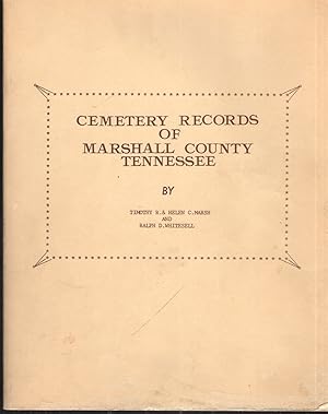 Image du vendeur pour Cemetery Records of Marshall County Tennessee mis en vente par Elder's Bookstore