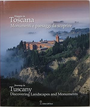 Imagen del vendedor de Viaggio in Toscana: Per Luoghi e Paesaggi d'Autore = Journey In Tuscany: Through the Most Beautiful Places and Landscapes a la venta por Newbury Books