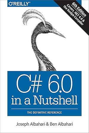 Seller image for C# 6.0 in a Nutshell: The Definitive Reference for sale by Reliant Bookstore