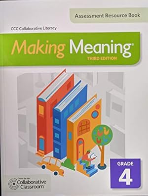 Image du vendeur pour Making Meaning, 3rd Ed., Assessment Resource Book, Grade 4, c. 2015, 9781610037020, 1610037022 mis en vente par Krak Dogz Distributions LLC