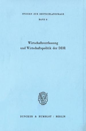 Bild des Verkufers fr Wirtschaftsverfassung und Wirtschaftspolitik der DDR. zum Verkauf von BuchWeltWeit Ludwig Meier e.K.