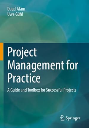 Bild des Verk�ufers f�r Project Management for Practice zum Verkauf von BuchWeltWeit Ludwig Meier e.K.