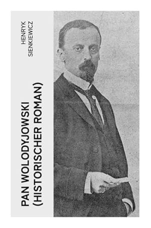 Image du vendeur pour Pan Wolodyjowski (Historischer Roman) mis en vente par BuchWeltWeit Ludwig Meier e.K.