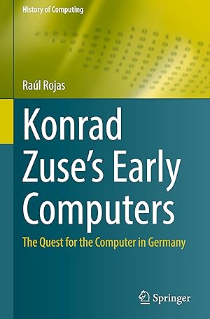 Bild des Verkufers fr Konrad Zuse s Early Computers zum Verkauf von moluna