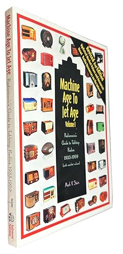 Bild des Verkufers fr Machine Age to Jet Age: Radiomania's guide to tabletop radios, 1933-1959 : (with market values) zum Verkauf von First Coast Books