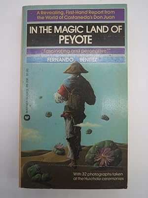 Seller image for IN THE MAGIC LAND OF PEYOTE for sale by Sage Rare & Collectible Books, IOBA