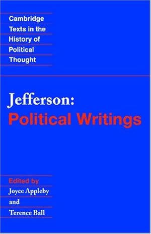 Bild des Verkufers fr Jefferson: Political Writings (Cambridge Texts in the History of Political Thought) zum Verkauf von WeBuyBooks