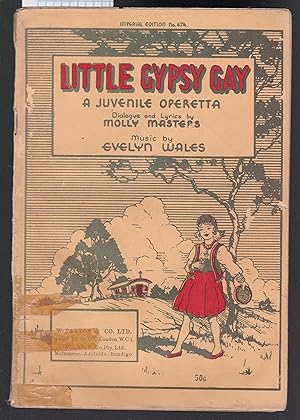 Image du vendeur pour Little Gypsy Gay - A Juvenille Operetta - Music By Evelyn Wales - Imperial Edition No.474 mis en vente par Laura Books