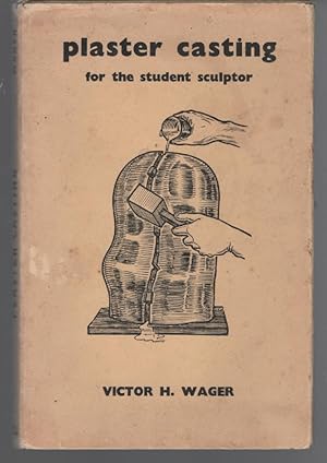 Immagine del venditore per Plaster Casting for the Student or Sculptor venduto da Turn-The-Page Books