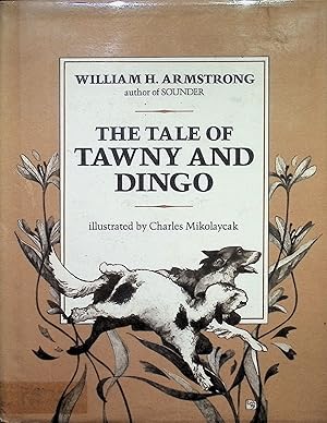 Bild des Verkufers fr The Tale of Tawny and Dingo zum Verkauf von Liberty Book Store ABAA FABA IOBA