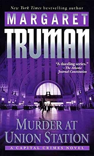 Seller image for Murder At Union Station: A Capital Crimes Novel for sale by -OnTimeBooks-