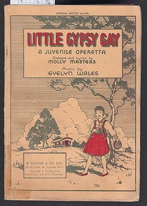 Image du vendeur pour Little Gypsy Gay - A Juvenille Operetta - Music By Evelyn Wales - Imperial Edition No.474 mis en vente par Laura Books