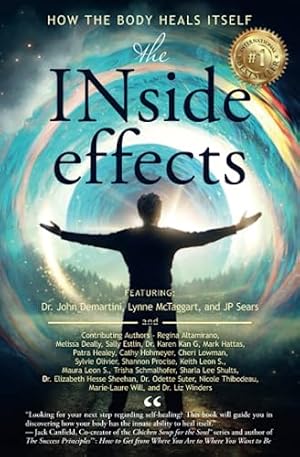 Imagen del vendedor de the INside effects: How the Body Heals Itself a la venta por -OnTimeBooks-