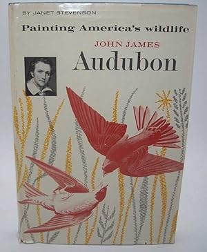 John James Audubon, Painting America's Wildlife (Bookshelf for Young Americans)