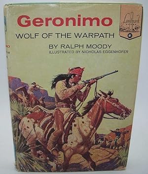 Geronimo: Wolf of the Warpath (Landmark Books 81)