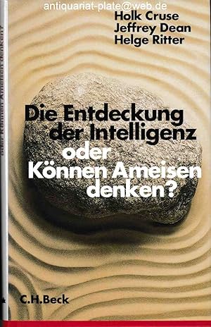 Die Entdeckung der Intelligenz oder Können Ameisen denken? Intelligenz bei Tieren und Maschinen.