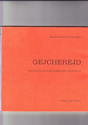 Immagine del venditore per Gejcherejd: Gedichte im Rothenburger Dialekt der frnkischen Mundart. Dichten im Dialekt Band 7 venduto da Elops e.V. Offene Hnde