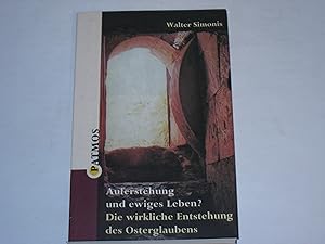 Bild des Verkufers fr Auferstehung und ewiges Leben?. Die wirkliche Entstehung des Osterglaubens zum Verkauf von Der-Philo-soph