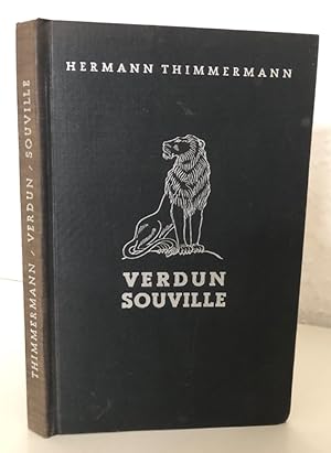 Verdun Souville. Ein Tatsachenbericht nach den Aufzeichnungen eines Offiziers vom Bayerischen Inf...