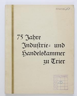 75 Jahre Industrie- und Handelskammer zu Trier