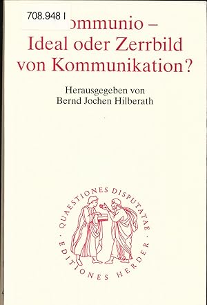 Imagen del vendedor de Communio - Ideal oder Zerrbild von Kommunikation? a la venta por avelibro OHG