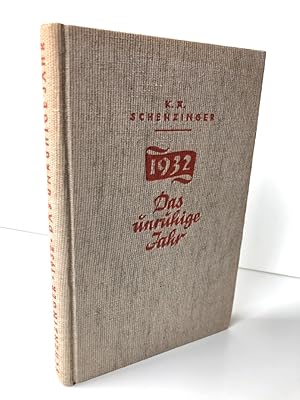 Imagen del vendedor de 1932 Das unruhige Jahr. Die Geschichte einer deutschen Familie. Erstausgabe. a la venta por Antiquariat an der Linie 3