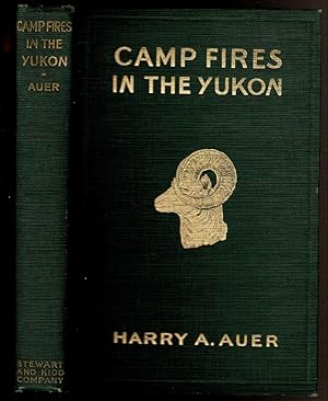 Seller image for CAMP FIRES IN THE YUKON for sale by Circle City Books