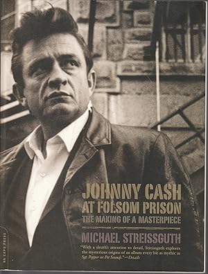 Bild des Verkufers fr Johnny Cash at Folsom Prison: The Making of a Masterpiece zum Verkauf von fourleafclover books