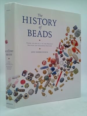 Immagine del venditore per The History of Beads: From 100,000 B.C. to the Present venduto da ThriftBooksVintage