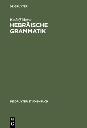Imagen del vendedor de Hebrische Grammatik: Mit einem bibliographischen Nachwort (De Gruyter Studienbuch) a la venta por Gerald Wollermann