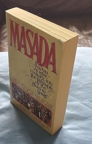 Image du vendeur pour Masada: A novel of love, courage and the triumph of the human spirit mis en vente par Ohkwaho Books and Fine Art