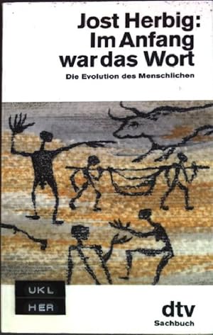 Im Anfang war das Wort : Die Evolution des Menschlichen. (Nr. 10660) dtv-Sachbuch