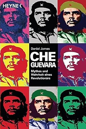 Imagen del vendedor de Che Guevara: Mythos und Wahrheit eines Revolutionrs a la venta por Gabis Bcherlager