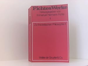 Bild des Verkufers fr Werke, 11 Bde., Bd.2, Zur theoretischen Philosophie II. (Johann G. Fichte: Werke) Bd. 2. Zur theoretischen Philosophie. 2 zum Verkauf von Book Broker